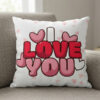 "I Love You" Romantic Heart Design 16" x 16" Square Cushion